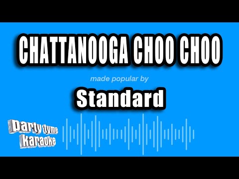 Chattanooga Choo Choo - Ella Fitzgerald
