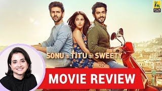 Anupama Chopra's Movie Review of Sonu Ke Titu Ki Sweety | Luv Ranjan video