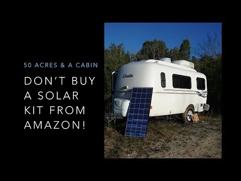Don't Buy a Solar Kit off Amazon!