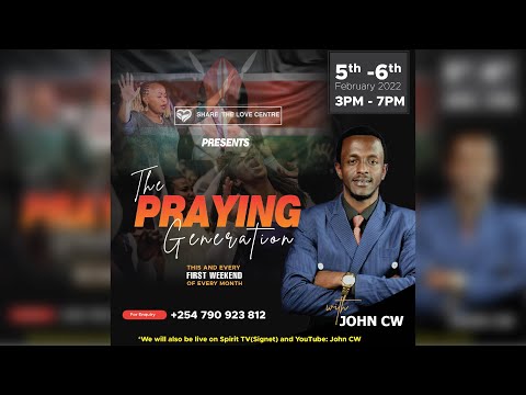 THE PRAYING GENERATION | 06-02-2022 | With John CW