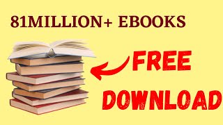 MINDBLOWING WEBSITE FOR FREE EBOOK DOWNLOAD...Over 81Million ebooks for FREE
