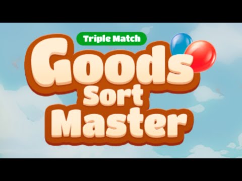 Goods Sort Master-Triple Match Game — Mobile Game | Gameplay Android - YouTube