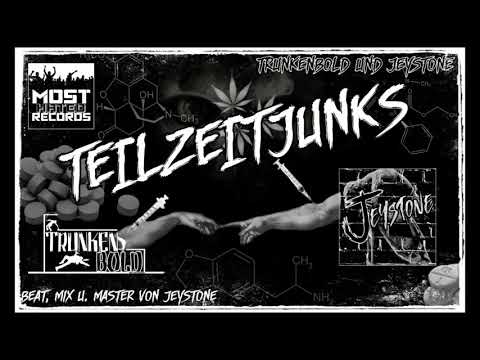 Trunkenbold feat. Jeystone - Teilzeitjunks (prod. by Jeystone)