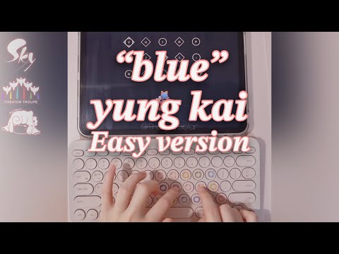 【𝐒𝐡𝐞𝐞𝐭】 Let’s practice the easy “blue” - yung kai together! | Sky: Children of the Light