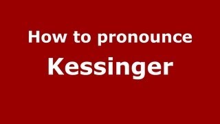 How to pronounce Kessinger