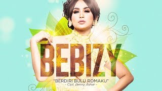 Download lagu Bebizy - Berdiri Bulu Romaku ( Radio Release) mp3 Download lagu Bebizy - Berdiri Bulu Romaku ( Radio Release) mp3