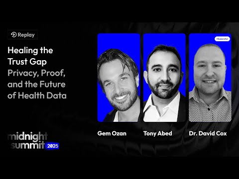 Midnight Summit 2025 - Healing the Trust Gap: Privacy, Proof, and the Future of Health Data