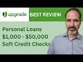 Upgrade loan review: Know BEFORE you borrow up to $50,000