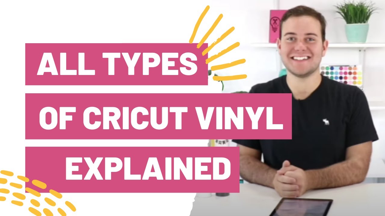 All Types of Cricut Vinyl Explained