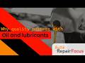Quality matters with Oils and Lubricants