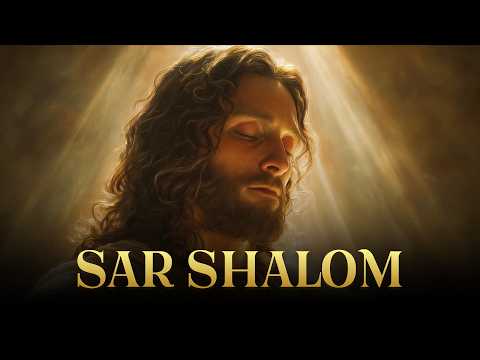 Sar Shalom | Worship Song of the Prince of Peace