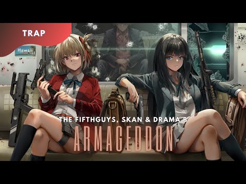 The FifthGuys, Skan & Drama B - Armageddon