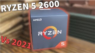 Video thumbnail for RYZEN 5 2600 Vs 2021 by JxTechy
