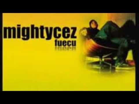 Mightycez - Fuecu