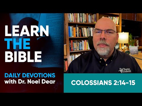 Learn the Bible - Colossians 2:14-15 - January 27, 2025