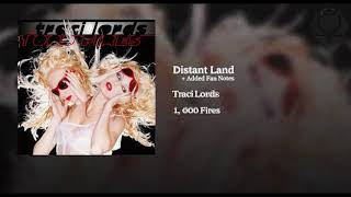 Traci Lords - &quot;Distant Land&quot; + Nikh Beghzr Added Fan Notes (2:23:19, 10 15 AM) (Take 1)