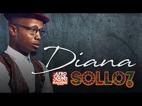 DIANA (feat. Sollo7) by Afro Sound Machine