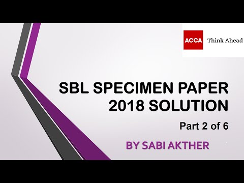 ACCA I Strategic Business Leader (SBL) I Specimen Paper 2018 Solution - Part 2 of 6