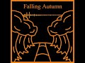 Falling Autumn - Original Track