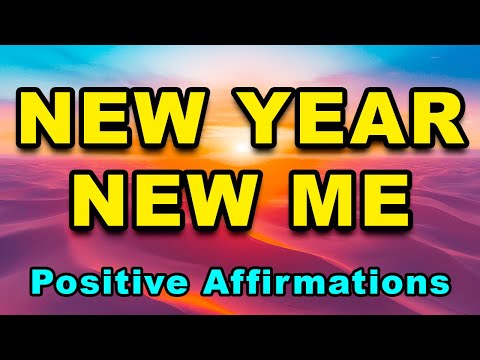 New Year New Me | Affirmations for Personal Growth | Positive Morning Affirmations | Positive Energy