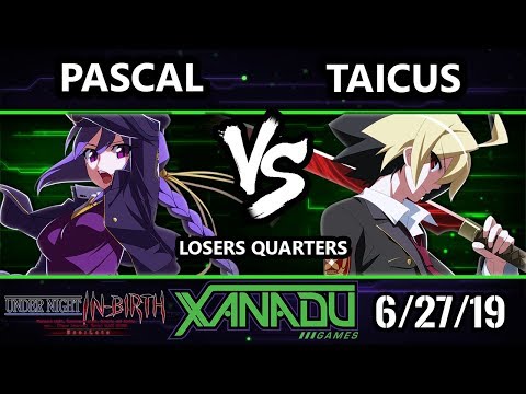 F@X 308 UNIST- Pascal (Eltnum) Vs. Taicus (Hyde) Under Night In-Birth Losers Quarters