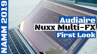Video thumbnail for NAMM 2019: Audiaire Nuxx Multi-FX Processor Plugin (Exclusive Preview)  | SYNTH ANATOMY by SYNTH ANATOMY