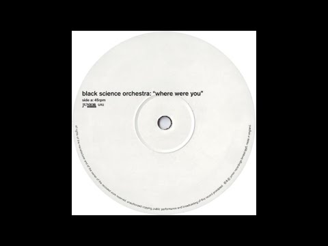 Black Science Orchestra – Where Were You (UR2)