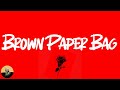 Migos - Brown Paper Bag (lyrics)