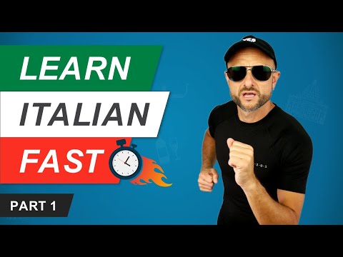 LEARN ITALIAN FAST - How to learn Italian Fast (1/3)