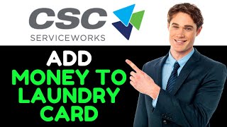 How To Add Money To CSC Laundry Card (2024!)