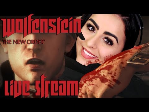 WOLFENSTEIN: THE NEW ORDER | LIVE STREAM | LET'S K*LL SOME N*ZIS
