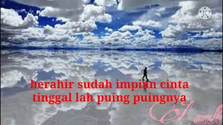 Download lagu (lirik lagu) berahir sudah impian cinta //tinggallah puing puingnya [ yolanda dan arif ]2021 mp3