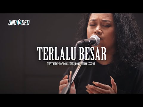 Terlalu Besar (UX Band) | UNDVD