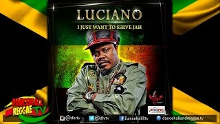 Luciano - I Just Want To Serve Jah More ▶La Familia West Prod. ▶Reggae 2016