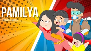 PAMILYA | Mama Papa Kapatid FULL SERIES 2025 | Pinoy Animation