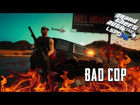 GTA 5 LSPDFR - Episode 4 -  Bad Cop Episode!