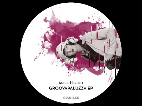 Angel Heredia - Rumblar (Original Mix) [Clarisse Records CR078]