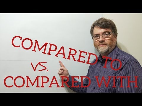 English Tutor Nick P Lesson (387) The Difference Between Compared to and Compared With
