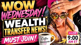 🚨 WOW WEDNESDAY! WEALTH TRANSFER NEWS 👀 | Iraqi Dinar Updates + MUST JOIN LIVE