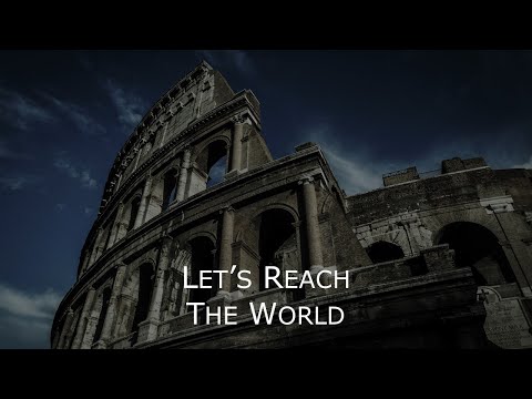 Romans 15:14-33 - Let's Reach the World