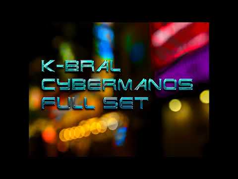 DJ K-Bral - Cybermanos (1h15min Full set )