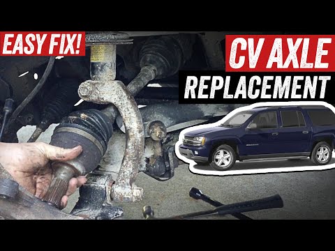 CV Axle Replacement - 03 Chevy Trailblazer - Easy Fix!