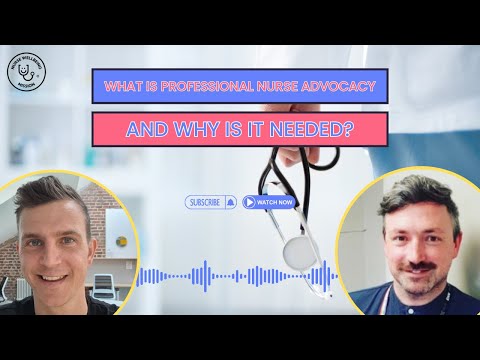 EP 21: What is professional nurse advocacy and why is it needed?
