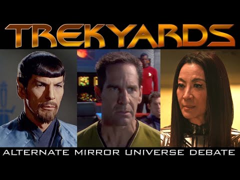 Alternate Mirror Universes?? - Trekyards Debate