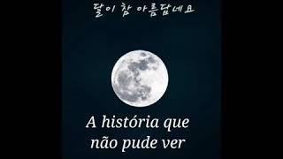 Jannabi - Take My Hand (나는 볼 수 없던 이야기) Legenda Em Português