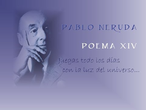 Pablo Neruda - Poema 14