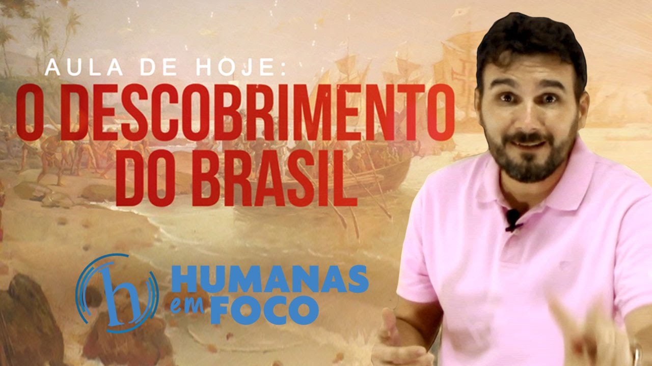 História do Brasil - Aula 1 - O descobrimento do Brasil