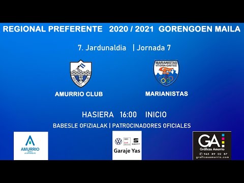 🔴 DIRECTO | 2020/2021 | J7 | Grupo 1 Regional Preferente | AMURRIO CLUB - EL PILAR - MARIANISTAS