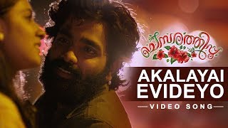 Akalayai Evideyo VIDEO SONG from Chemparathippoo  