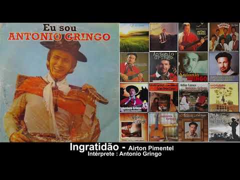 03 Ingratidão - CD Eu sou Antonio Gringo